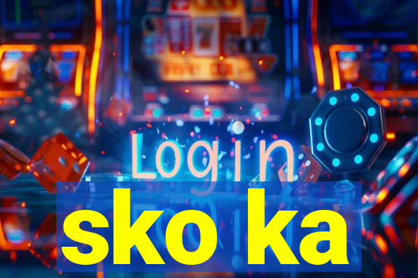 sko ka